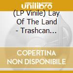 (LP Vinile) Lay Of The Land - Trashcan Sinatras vinile