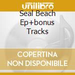Seal Beach Ep+bonus Tracks cd musicale di ALBUM LEAF
