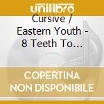 Cursive / Eastern Youth - 8 Teeth To Eat You cd