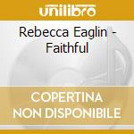 Rebecca Eaglin - Faithful cd