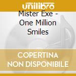 Mister Exe - One Million Smiles