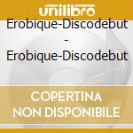 Erobique-Discodebut - Erobique-Discodebut cd
