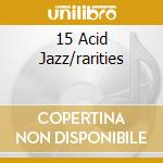 15 Acid Jazz/rarities cd