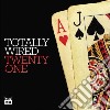 Totally wired 21 cd