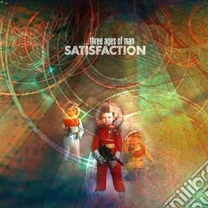 (LP Vinile) Satisfaction - Three Ages Of Man lp vinile di Satisfaction