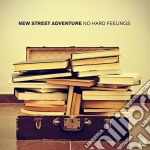 (LP Vinile) New Street Adventure - No Hard Feelings