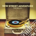 (LP Vinile) New Street Adventure - The Big A.c