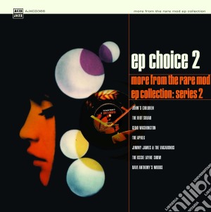 Ep Choice 2: More from The Rare Mod Ep Collection Series 2 / Various cd musicale di Acid Jazz