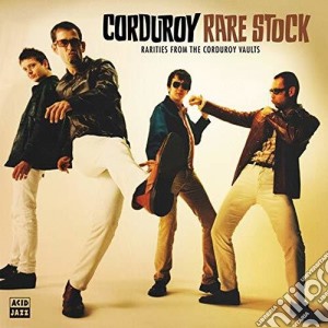 Corduroy - Rare Stock cd musicale di Corduroy