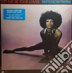 (LP Vinile) Patterson Twins - Let Me Be Your Lover vinile
