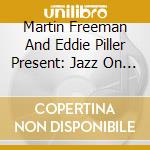 Martin Freeman And Eddie Piller Present: Jazz On The Corner Two / Various (2 Cd) cd