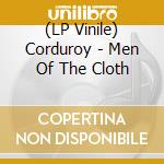 (LP Vinile) Corduroy - Men Of The Cloth vinile