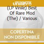 (LP Vinile) Best Of Rare Mod (The) / Various vinile