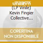(LP Vinile) Kevin Fingier Collective (The) - Comin' Home Baby / Leaving Samsara vinile
