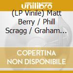 (LP Vinile) Matt Berry / Phill Scragg / Graham Mann - Everything's Peachy vinile
