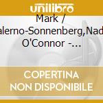 Mark / Salerno-Sonnenberg,Nadja O'Connor - Double Violin Concerto cd musicale di Mark / Salerno