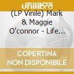(LP Vinile) Mark & Maggie O'connor - Life After Life vinile