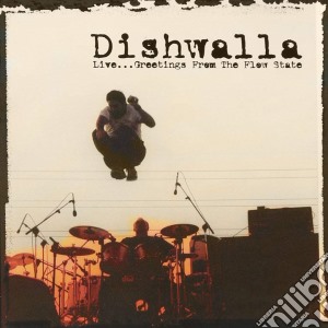 Dishwalla - Live...Greetings From The Flow State (Dualdisc) cd musicale di Dishwalla