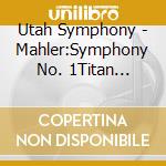 Utah Symphony - Mahler:Symphony No. 1Titan (Cd/Dvd Dual Disc) [Cd] cd