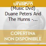 (Music Dvd) Duane Peters And The Hunns - Beyond Warped: Live Music Series cd