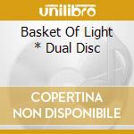 Basket Of Light * Dual Disc cd