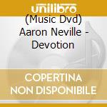 (Music Dvd) Aaron Neville - Devotion cd