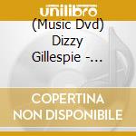 (Music Dvd) Dizzy Gillespie - Matrix cd