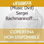 (Music Dvd) Sergei Rachmaninoff: Symphony No. 3 In A Minor, Op. 44 cd
