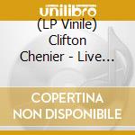 (LP Vinile) Clifton Chenier - Live At Tipitina's / June 7 1980 (Rusty Marble Vinyl) vinile