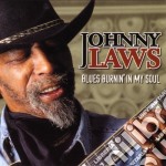Johnny Laws - Blues Burnin' In My Soul