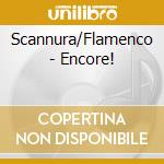 Scannura/Flamenco - Encore! cd