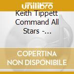 Keith Tippett Command All Stars - Curiosities 1972 cd musicale di TIPPETT KEITH COMMAN