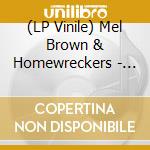 (LP Vinile) Mel Brown & Homewreckers - The Best Of The Electro Fi Record Years vinile