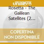 Rosetta - The Galilean Satellites (2 Cd) cd
