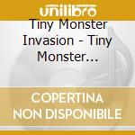 Tiny Monster Invasion - Tiny Monster Invasion