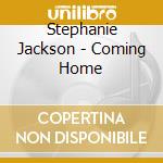 Stephanie Jackson - Coming Home cd