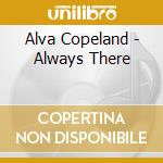 Alva Copeland - Always There cd