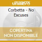 Corbetta - No Excuses cd musicale di Corbetta