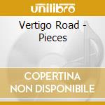 Vertigo Road - Pieces cd musicale di Vertigo Road