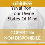 Yuval Ron - Four Divine States Of Mind cd