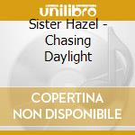 Sister Hazel - Chasing Daylight cd