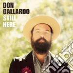 Don Gallardo - Still Here (2 Cd)