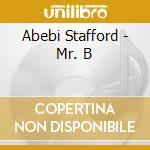 Abebi Stafford - Mr. B cd
