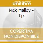 Nick Malloy - Ep cd