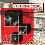 Theoretical Girls cd