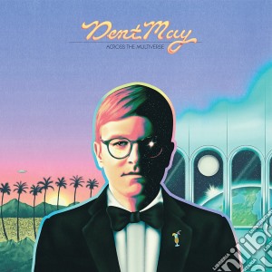 Dent May - Across The Multiverse cd musicale di Dent May