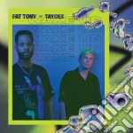 (LP Vinile) Fat Tony And Taydex - Wake Up (Vinyle Jaune) vinile