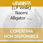 (LP Vinile) Naomi Alligator - Concession Stand Girl lp vinile