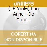 (LP Vinile) Erin Anne - Do Your Worst/Vinyle Jaune vinile