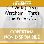 (LP Vinile) Dean Wareham - That's The Price Of Loving Me vinile